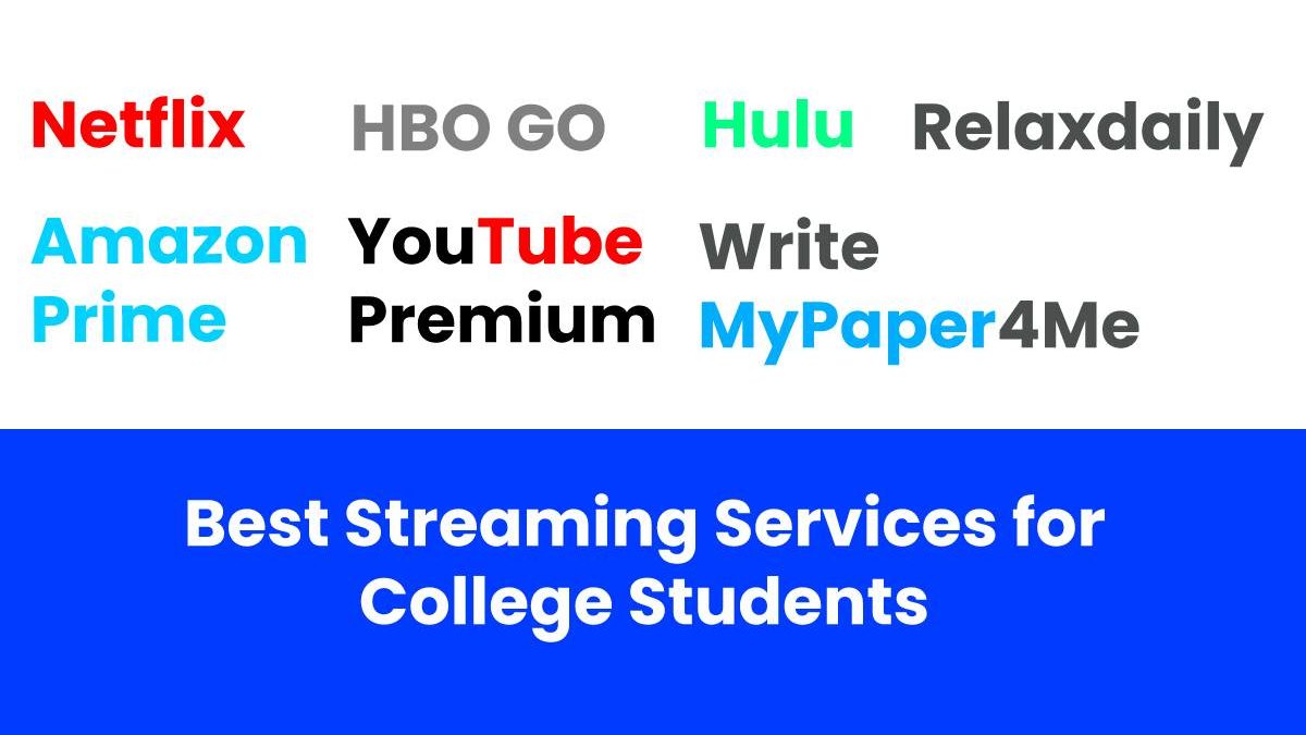 Best Streaming Services for College Students