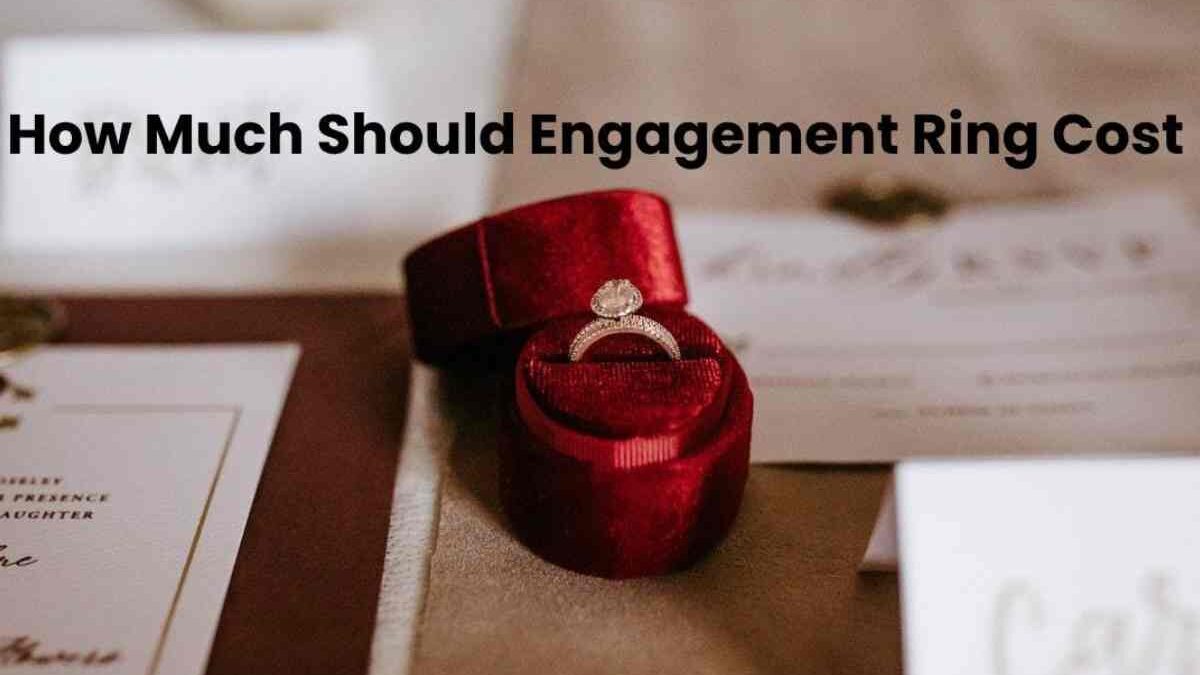 How Much Should Engagement Ring Cost