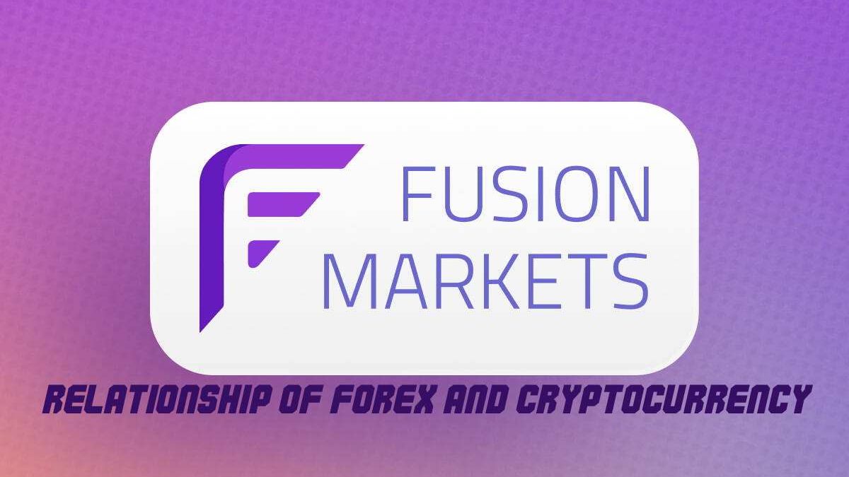 Market Fusion: Relationship of Forex and Cryptocurrency