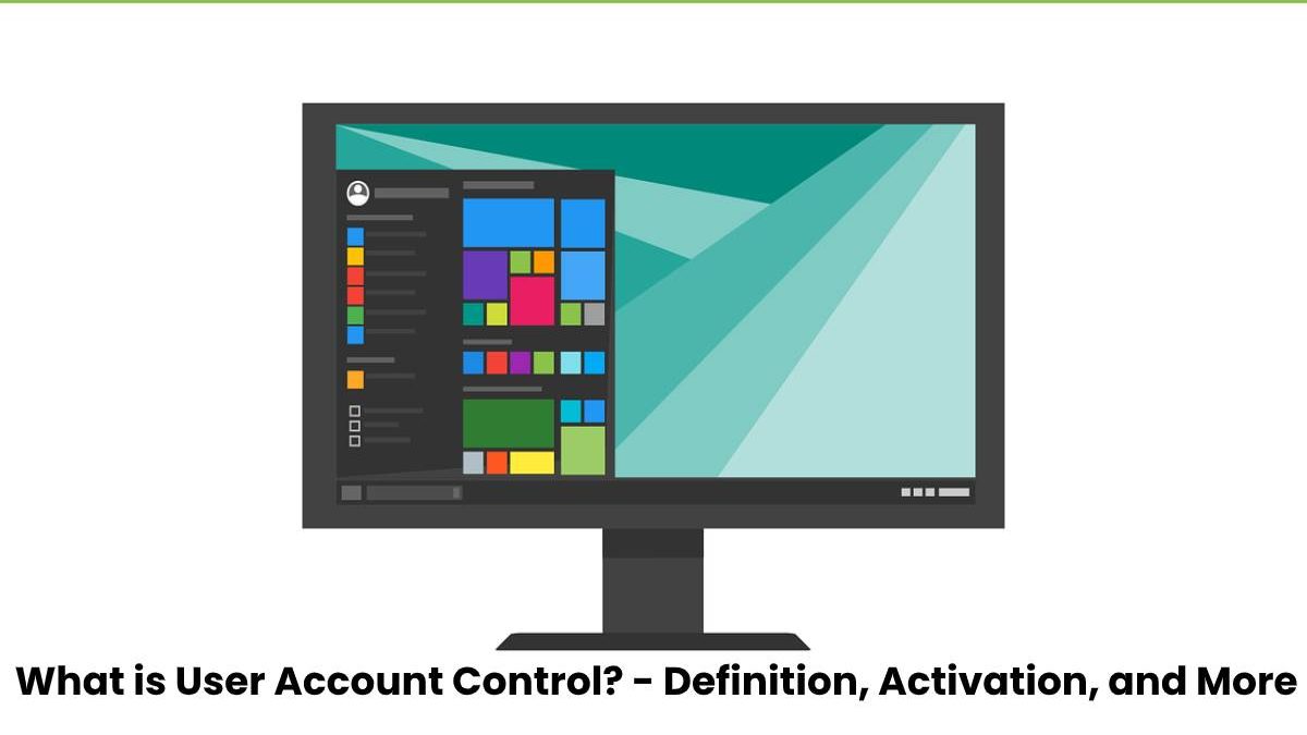 What is User Account Control? – Definition and Activation